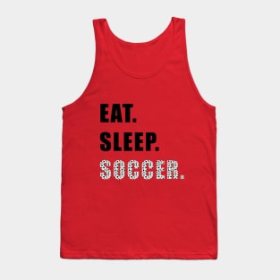 Eat Sleep Soccer Tank Top